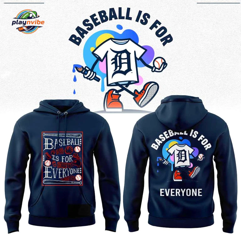 D Tigers Baseball Is For Everyone Hoodie