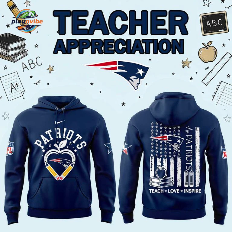 New England Patriots Teacher Appreciation 2026 Hoodie