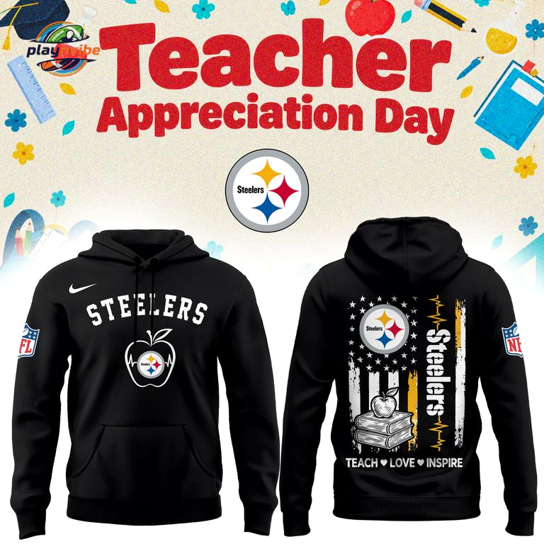 Pittsburgh Steelers Teacher Appreciation Day Hoodie Pittsburgh Steelers Teacher Appreciation Day Hoodie