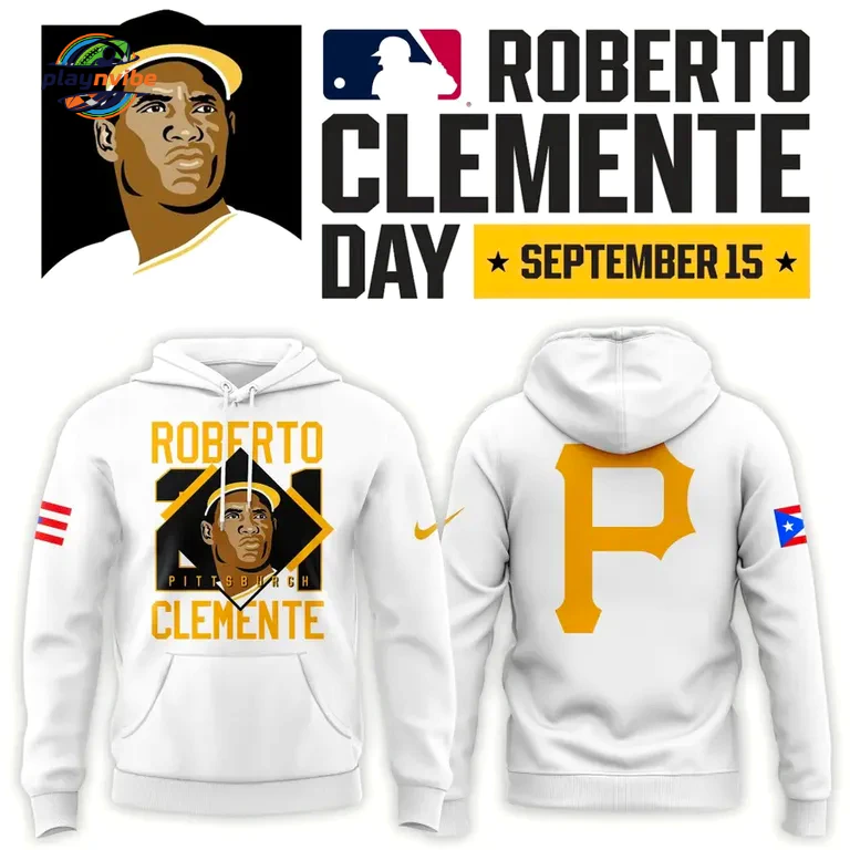 Roberto Clemente 21 Pittsburgh Pirates September 15 Day Hoodie Roberto Clemente 21 Pittsburgh Pirates September 15 Day Hoodie
