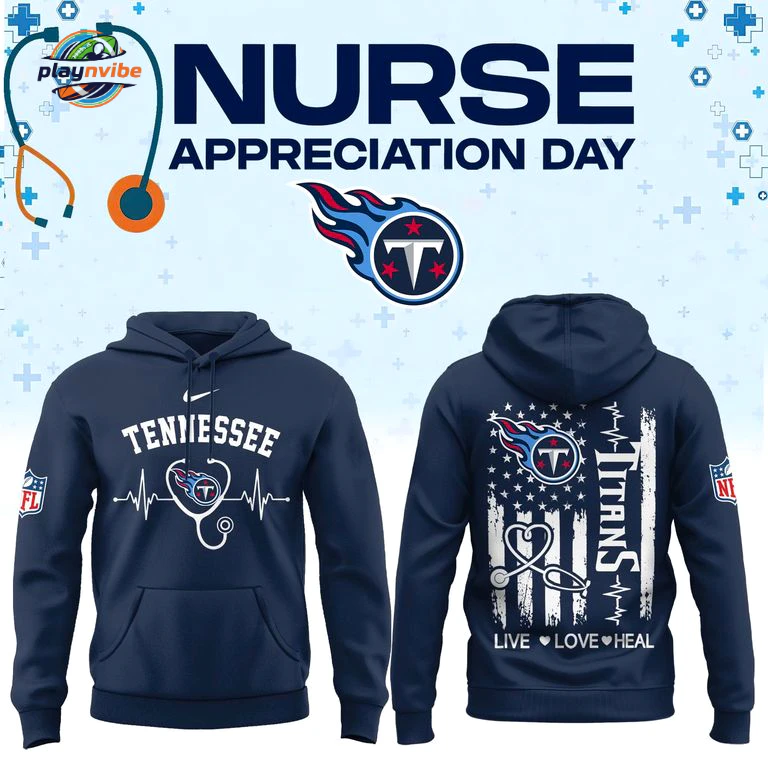 Tennessee Titans Nurse Appreciation Hoodie Tennessee Titans Nurse Appreciation Hoodie