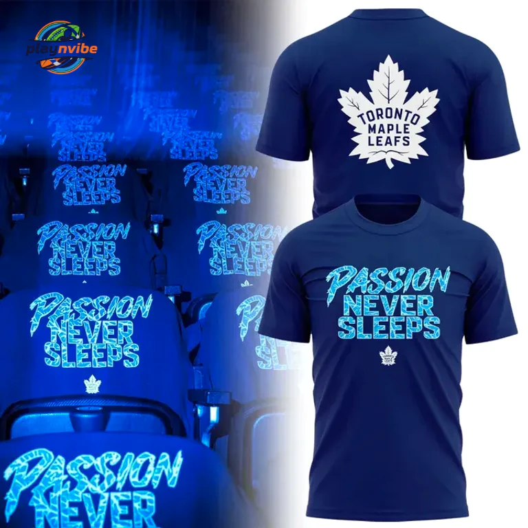 Toronto Maple Leafs Passion Nevers Sleeps Hoodie