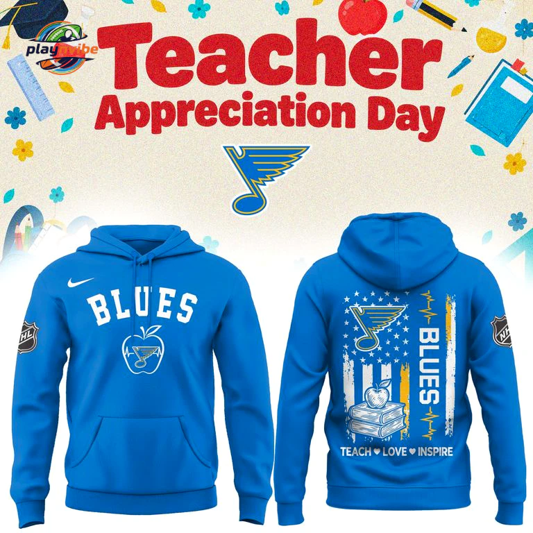 St. Louis Blues x Teacher Appreciation Day Hoodie St. Louis Blues x Teacher Appreciation Day Hoodie
